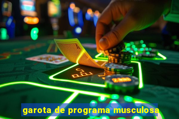 garota de programa musculosa